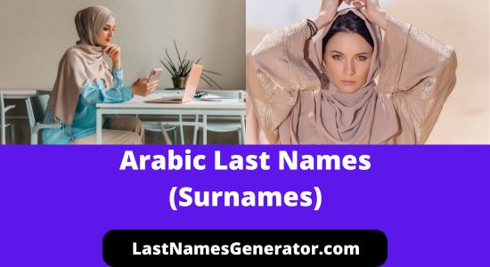 170+ Popular & Common Arabic Last Names or Surnames & Their Meanings/Origin