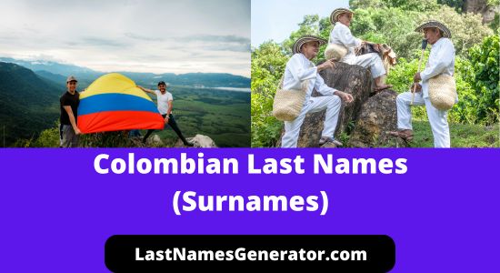 120 Common Colombian Last Names With Meanings