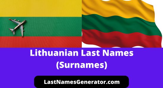 120 Popular & Common Lithuanian Surnames: Meanings and Origins