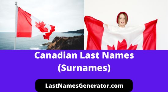 140 Popular Canadian Surnames or Last Names & Their Meanings/Origin