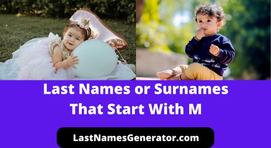 140 Unique Last Names or Surnames That Start With ‘M’ & Their Meanings