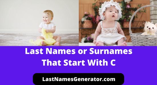 150 Unique Last Names or Surnames That Start With ‘C’ & Their Meanings