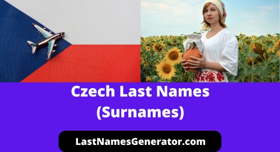 160 Popular Czech Surnames or Last Names & Their Meanings
