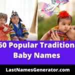 160 Popular Traditional Baby Names & Their Meanings/Origin